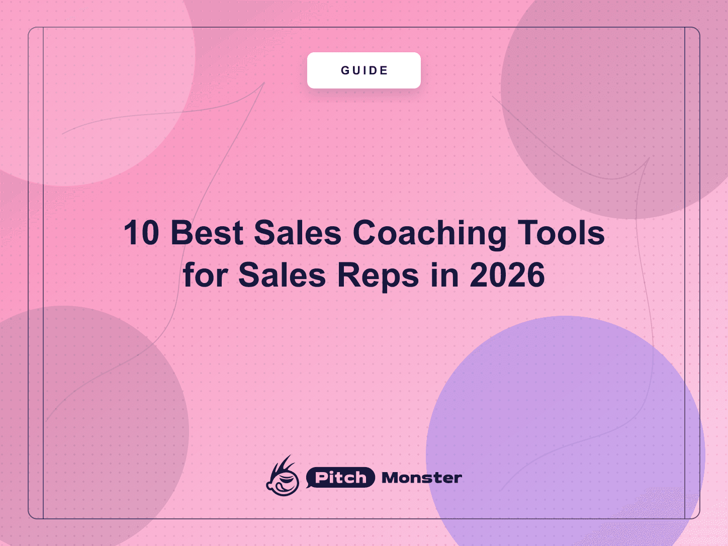 10 Best Sales Coaching Tools for Sales Reps in 2026 — PitchMonster blog cover