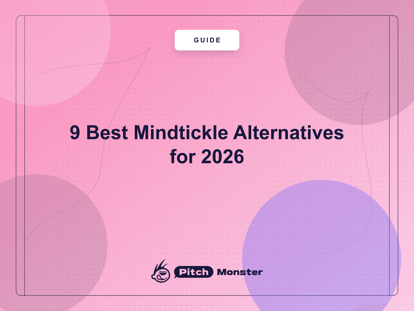 9 Best Mindtickle Alternatives for 2026 (Compared by Price, Setup & Use Case) — PitchMonster blog cover