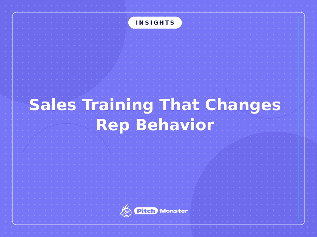 Sales Training: How to Build a Program That Changes Rep Behavior