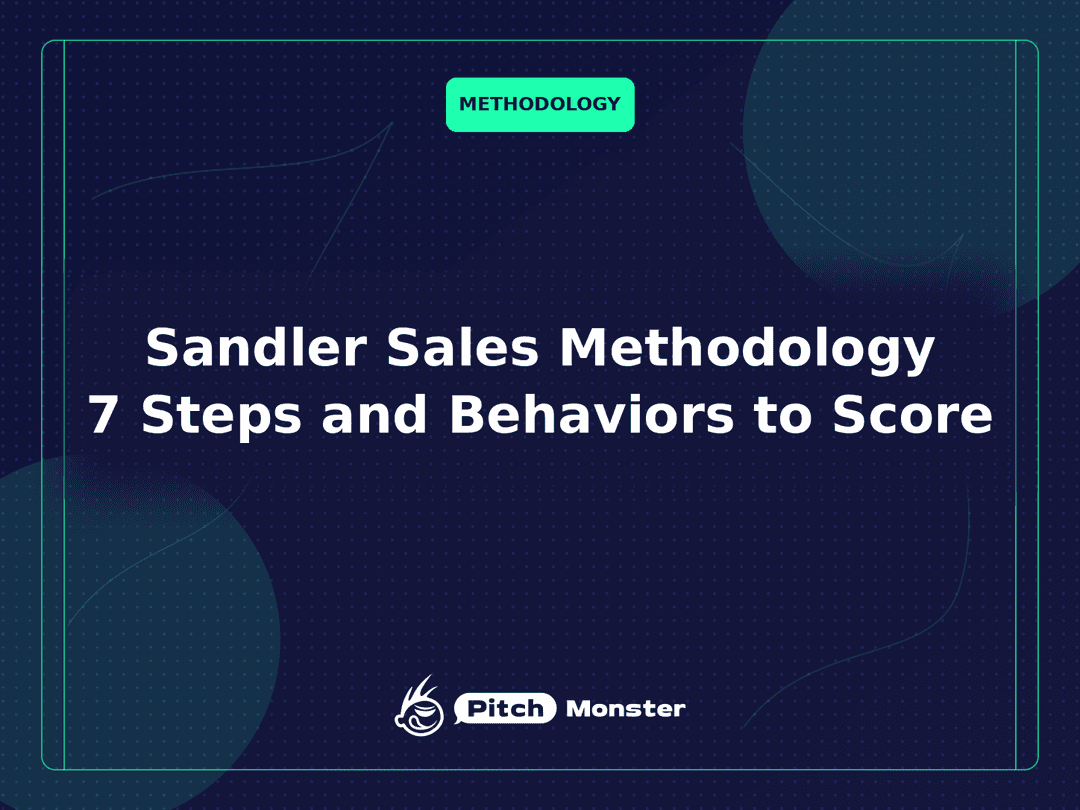 Sandler Sales Methodology: The 7 Steps, the Behaviors to Score, and How Reps Learn It
