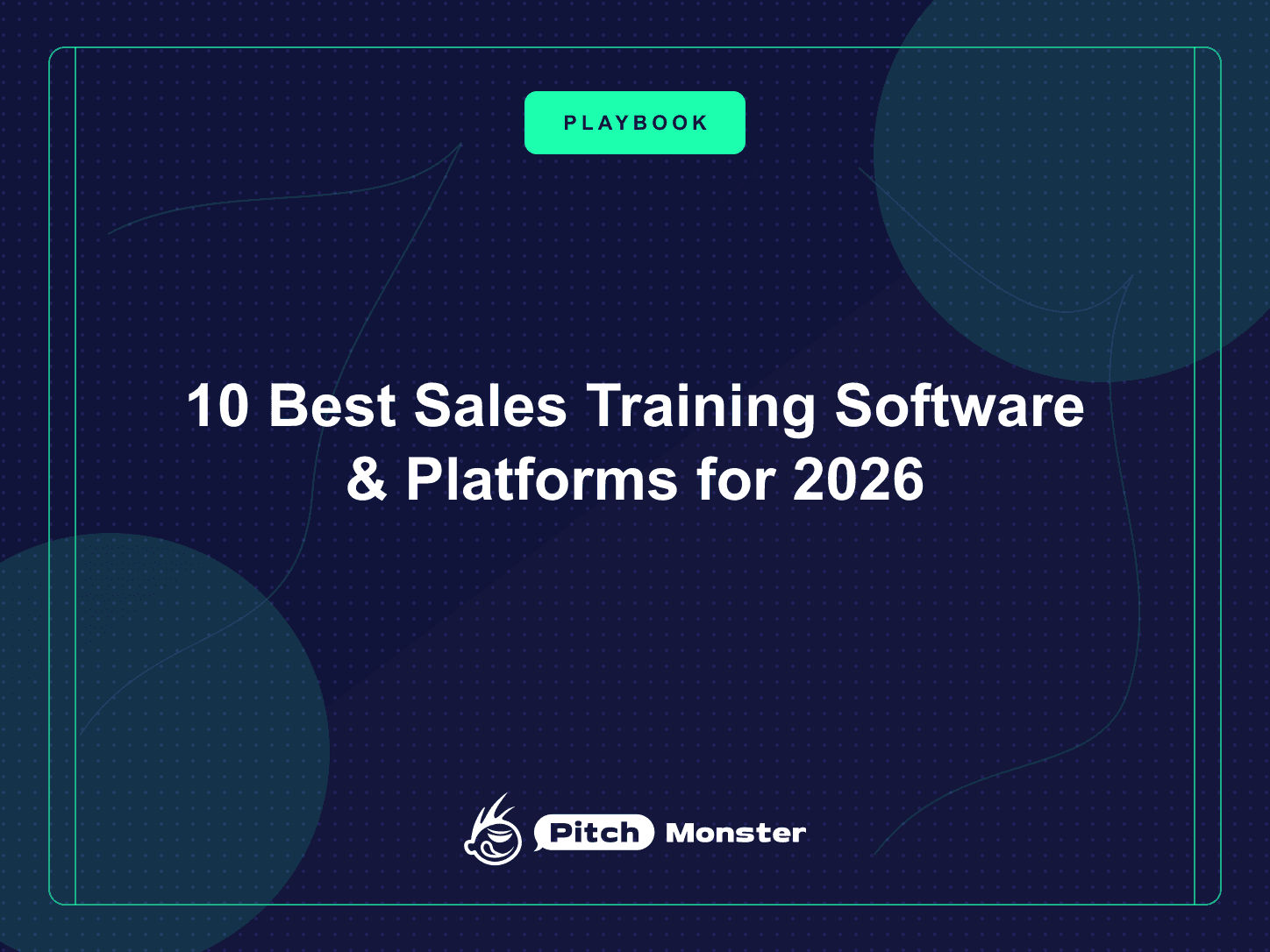 10 Best Sales Training Software & Platforms for 2026 (Tested & Compared) — PitchMonster blog cover