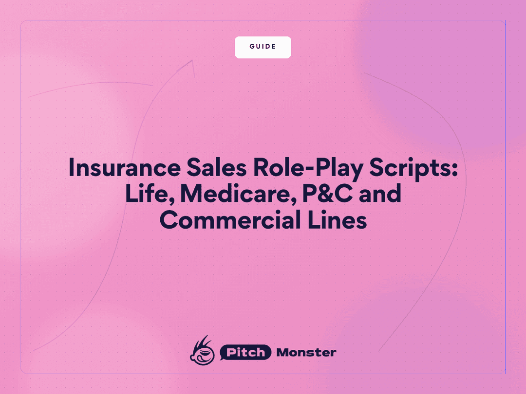 Insurance Sales Role-Play Scripts: Scenarios for Life, Medicare, P&C, and Commercial Lines