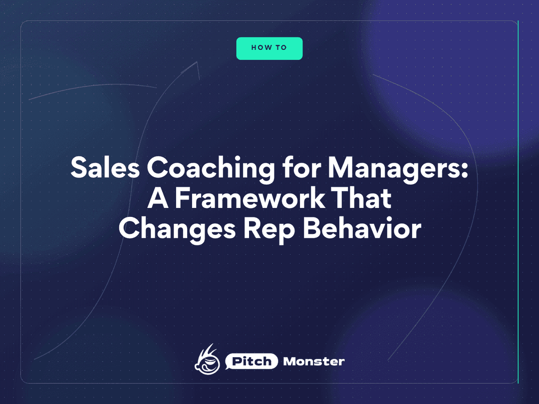 Sales Coaching for Managers: A Framework That Changes Rep Behavior