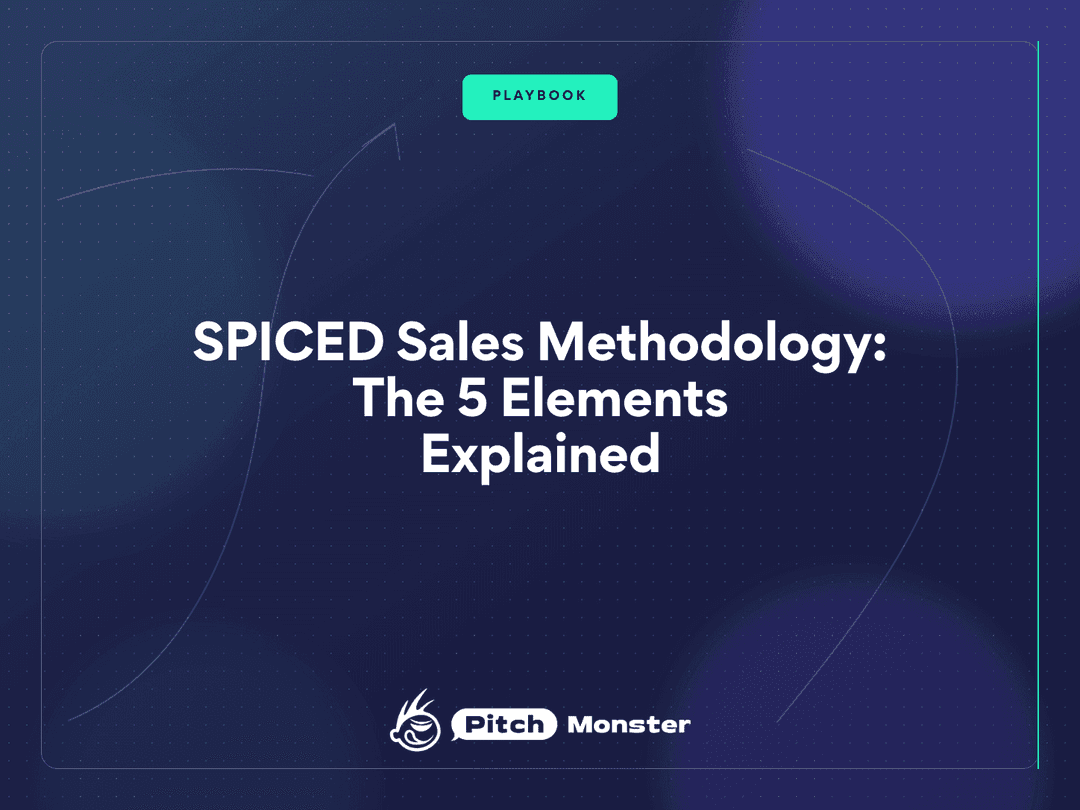 SPICED Sales Methodology: The 5 Elements, and the 2 Stages Reps Have Nothing Rehearsed For