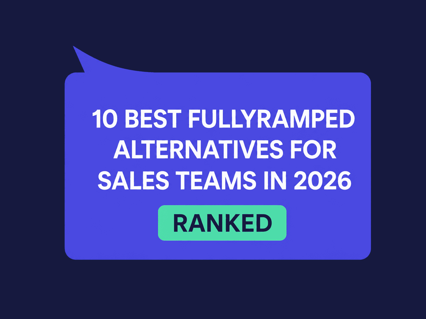 10 Best FullyRamped Alternatives for Sales Teams in 2026