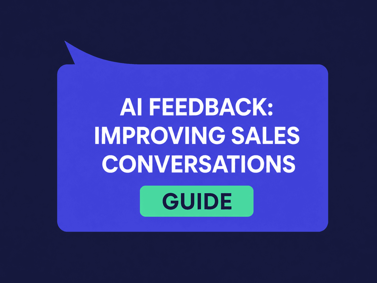 AI Feedback for Sales Conversations: How It Works and Where to Start