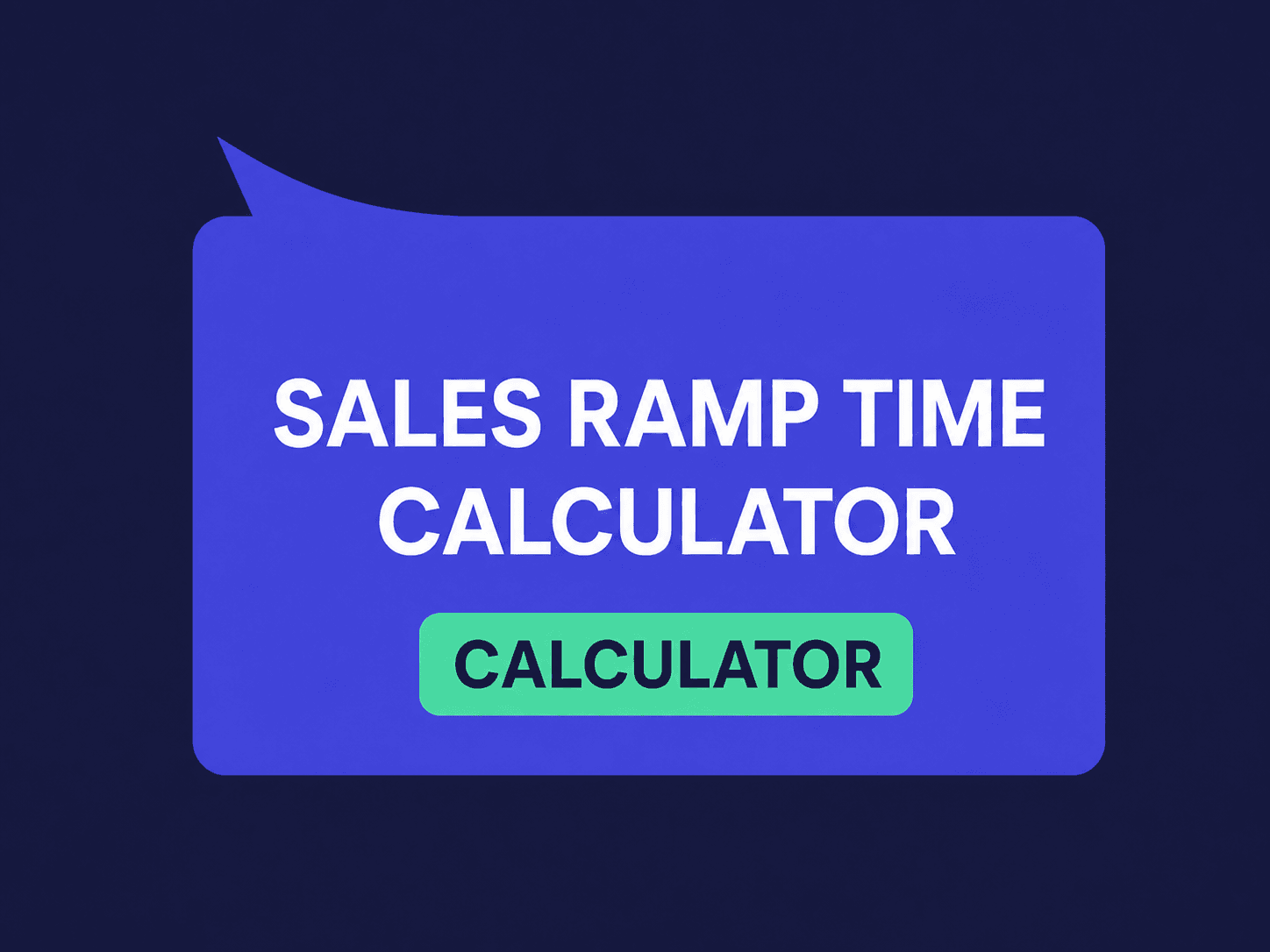 Sales Ramp Time Calculator