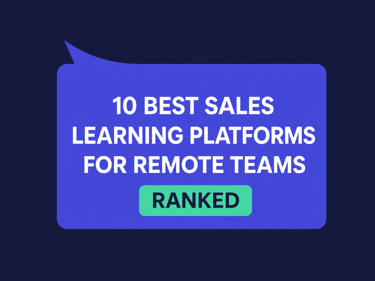 10 Best Sales Learning Platforms for Remote Teams in 2026