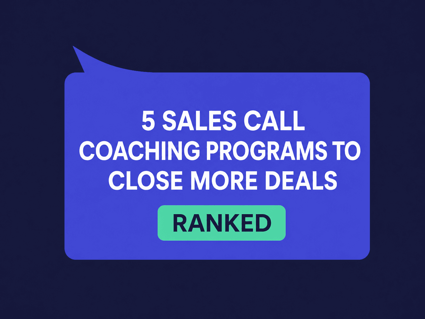 4 Sales Call Coaching Programs to Close More Deals in 2026