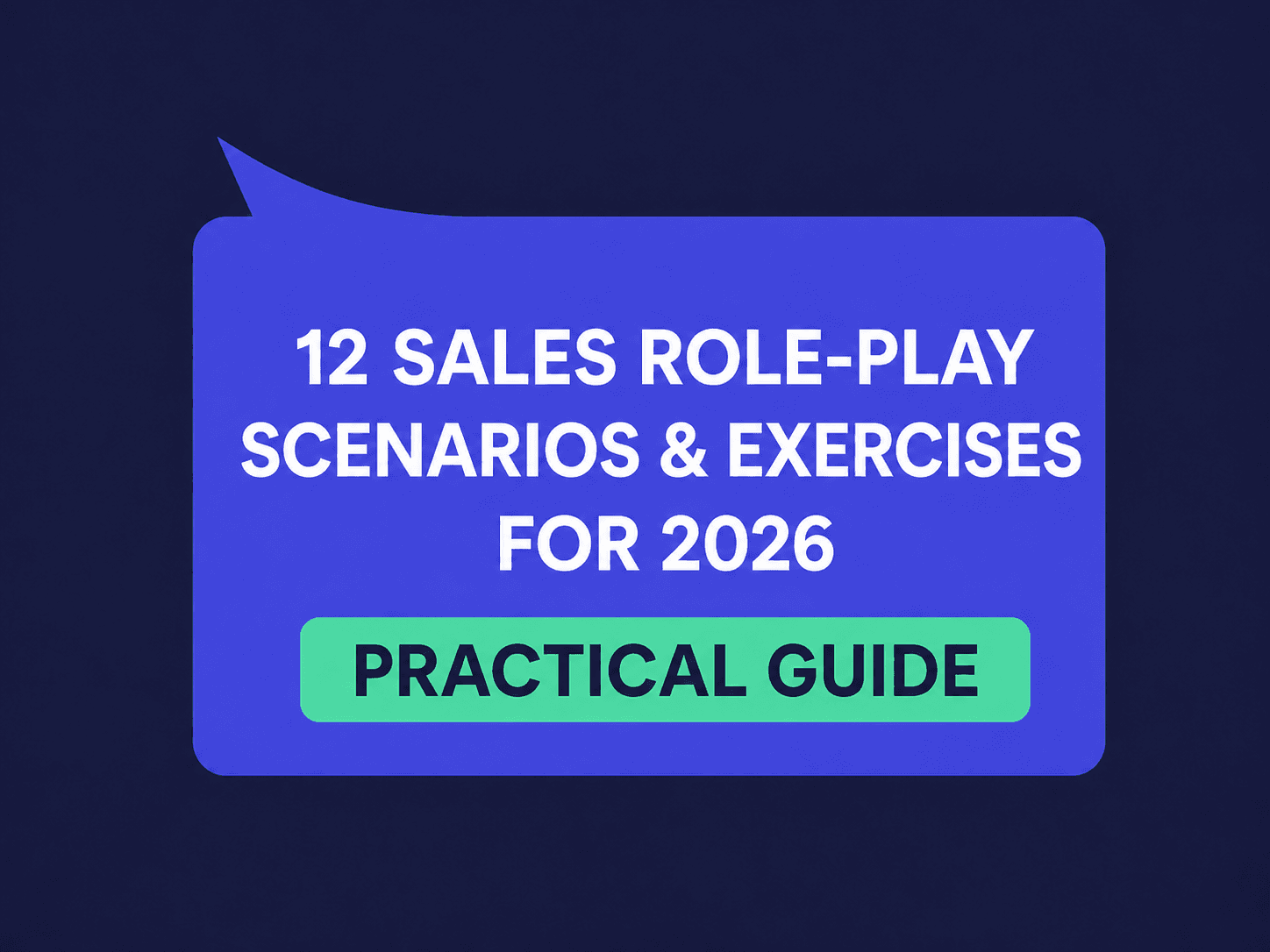 12 Sales Role-Play Scenarios (With Scripts) to Sharpen Your Team in 2026