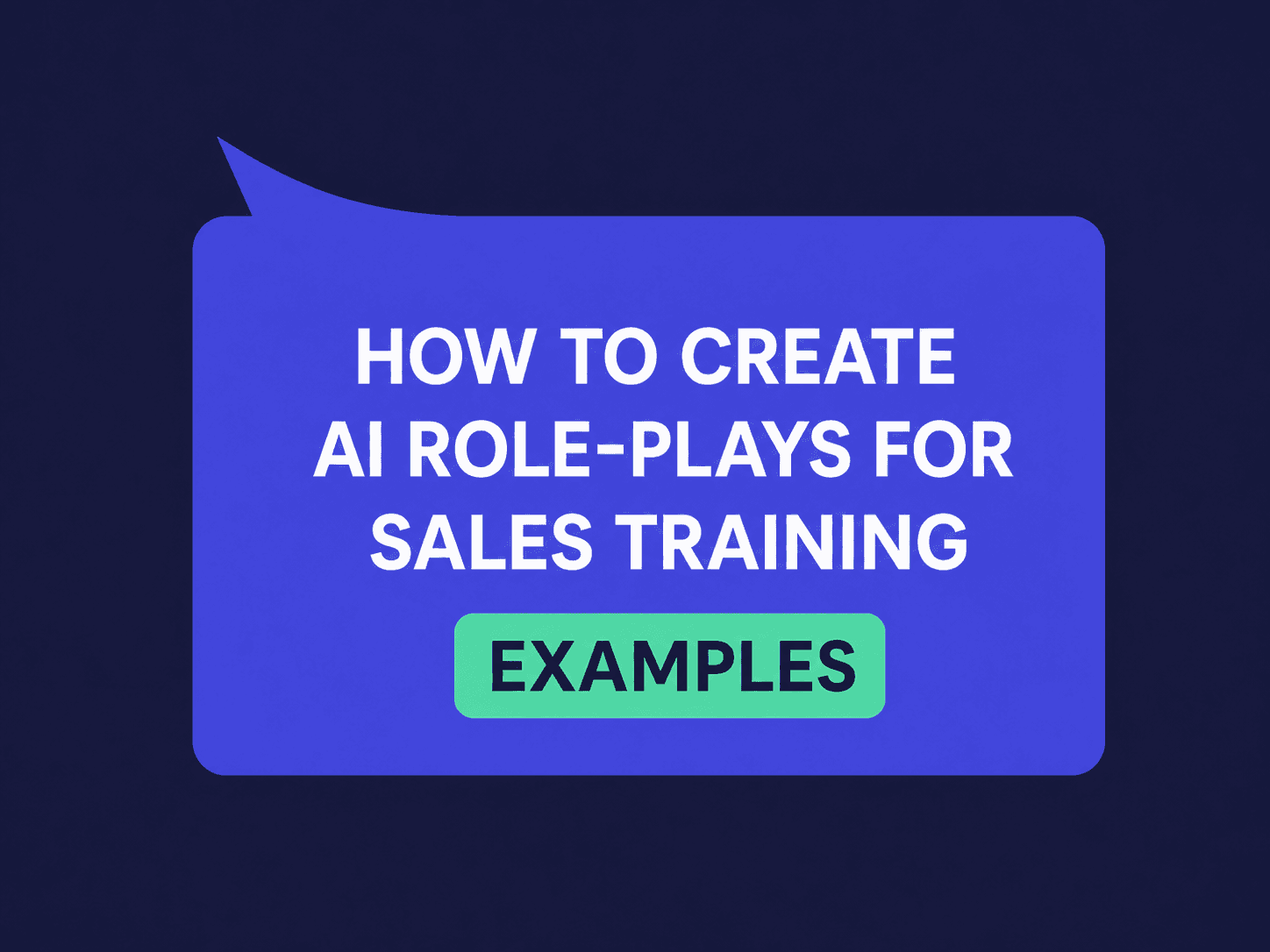 How to Create AI Sales Role-Plays for Sales Training (With Examples) in 2026