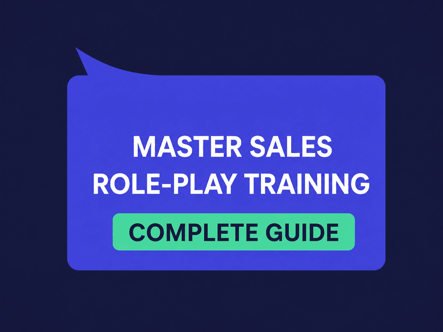 Sales Role-Play Training: Best Practices, Checklist & Prep Guide (Updated 2026)