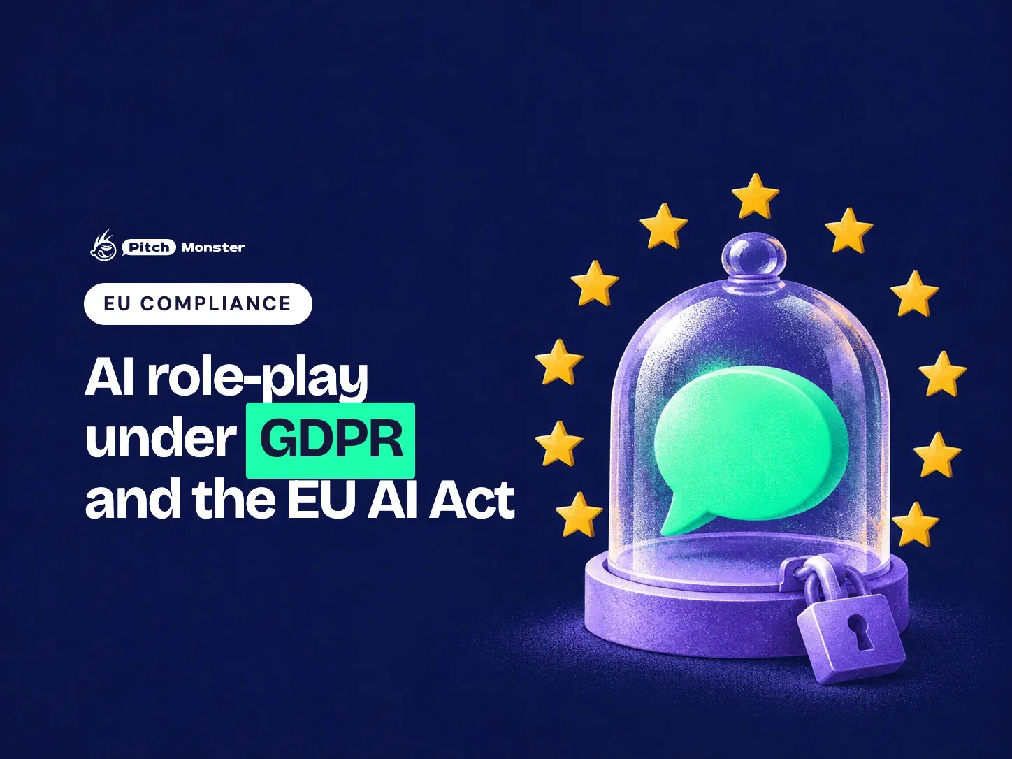navy illustrated cover: a speech bubble kept under a glass dome with a padlock, circled by a ring of small gold stars. A EU COMPLIANCE pill sits above the title 'AI role-play under GDPR and the EU AI Act' with 'GDPR' highlighted.