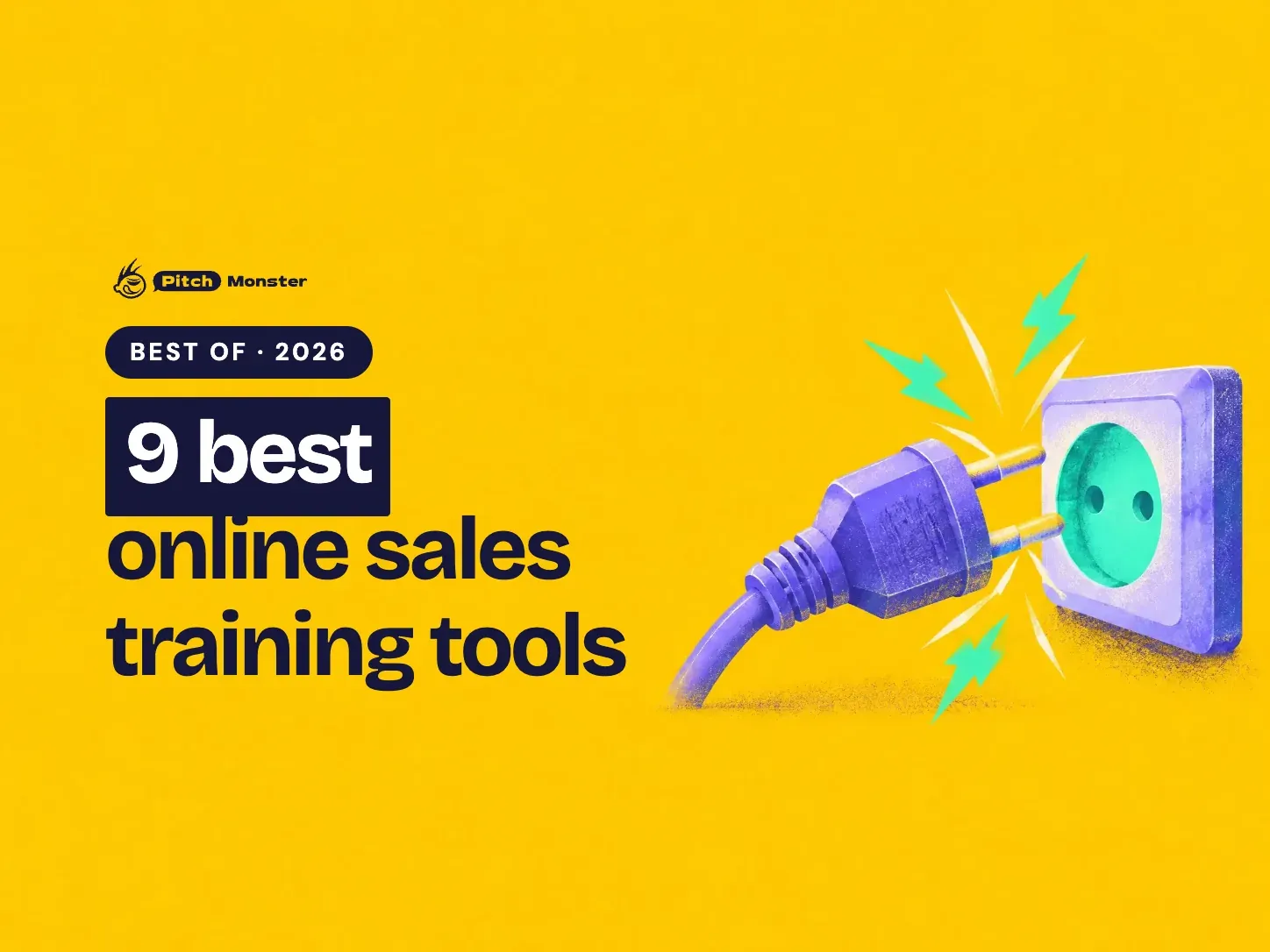 yellow illustrated cover: a plug about to click into a socket with a bright spark. A BEST OF 2026 pill sits above the title '9 best online sales training tools' with '9 best' highlighted.