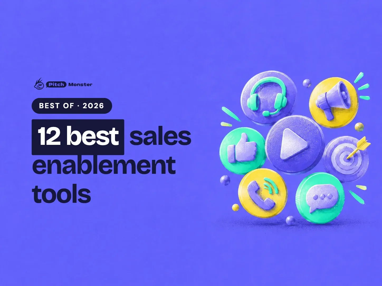 purple illustrated cover: a cloud of glossy round icon badges (headset, play button, megaphone, thumbs-up, target, phone, chat bubble). A BEST OF 2026 pill sits above the title '12 best sales enablement tools' with '12 best' highlighted.