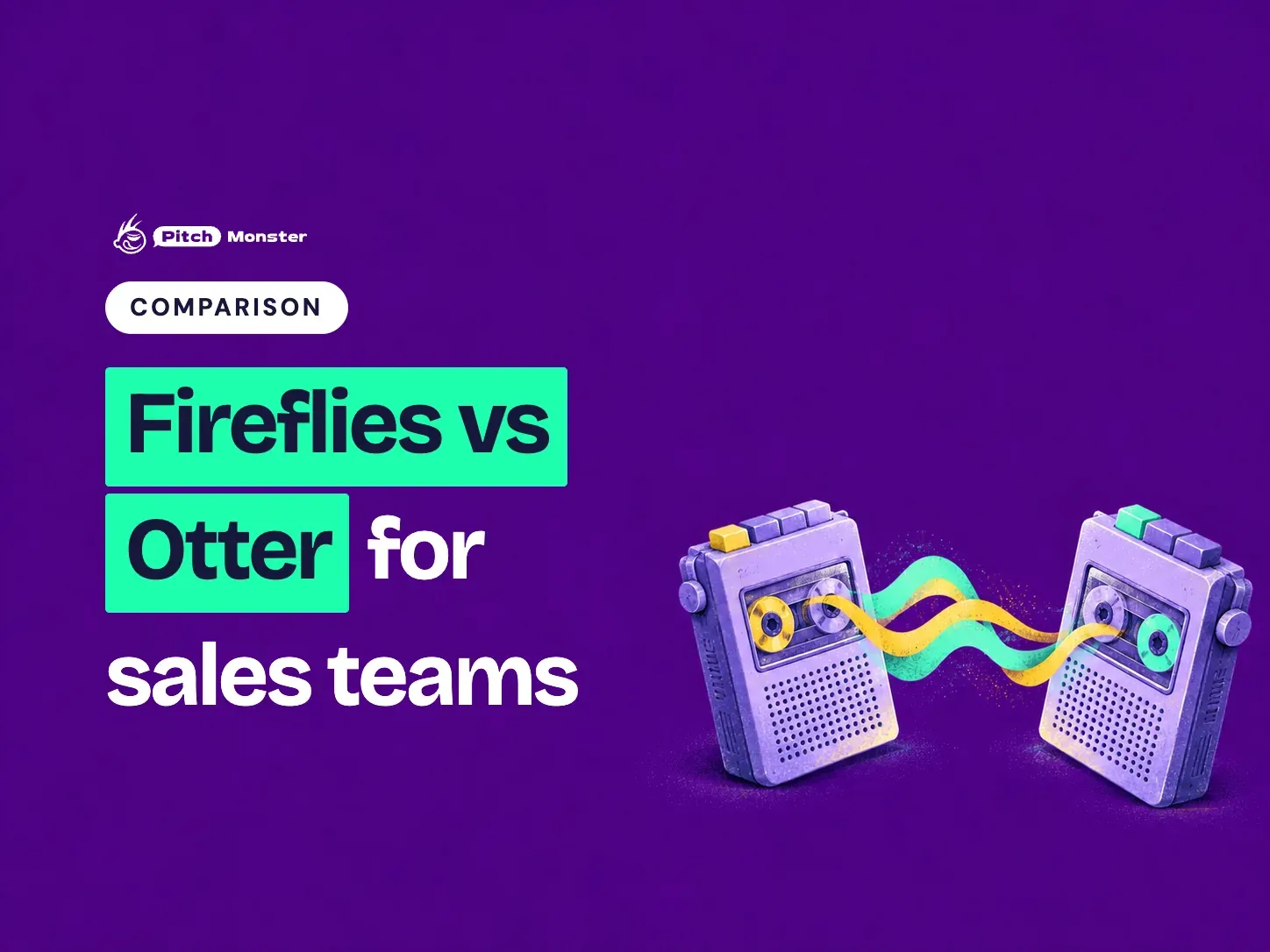 deep violet illustrated cover: two retro cassette recorders facing off with sound-wave ribbons between them. A COMPARISON pill sits above the title 'Fireflies vs Otter for sales teams' with 'Fireflies vs Otter' highlighted.