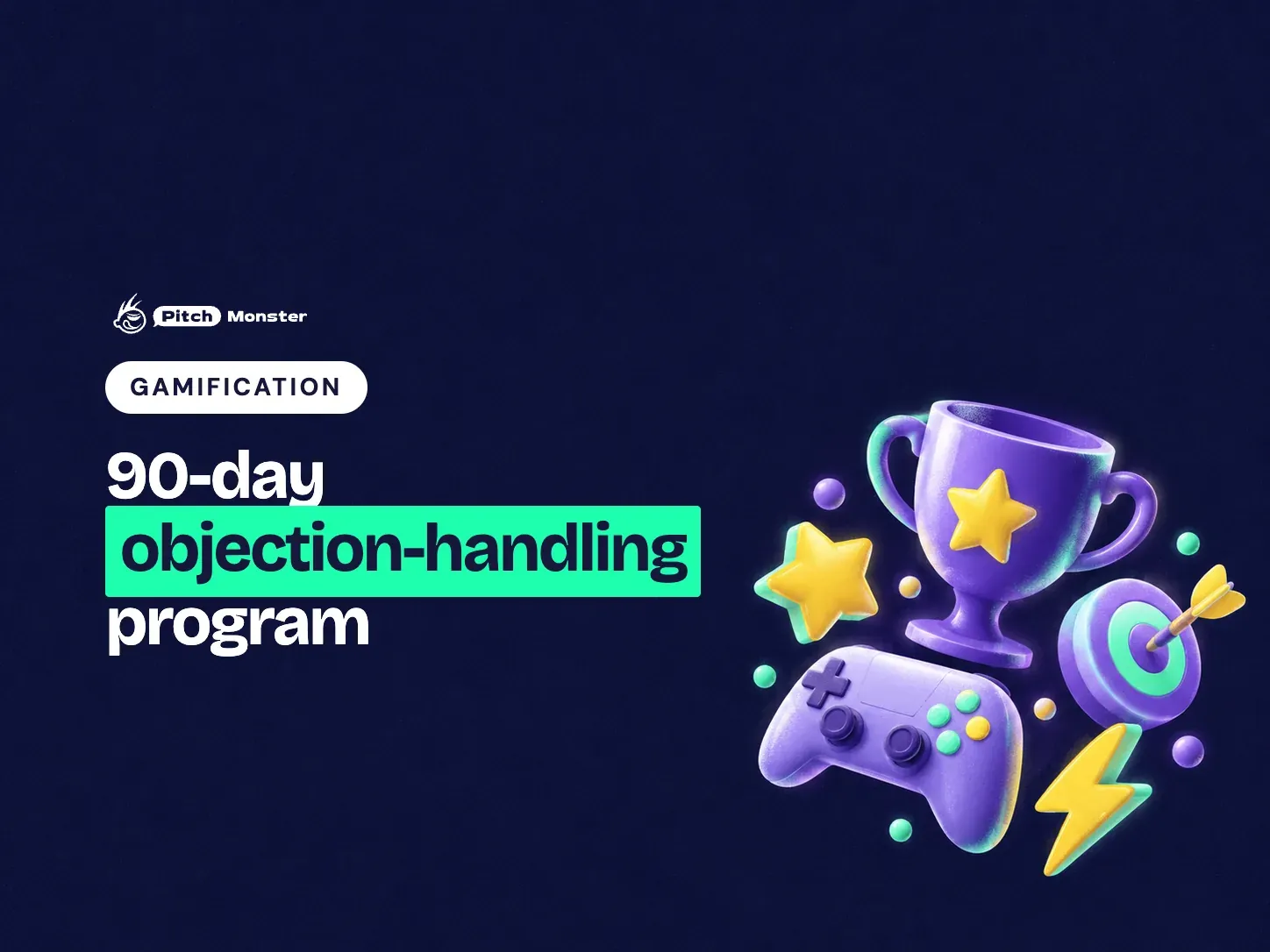 navy illustrated cover: glossy game tokens (trophy, star, game controller, target, lightning bolt) floating like a level-up. A GAMIFICATION pill sits above the title '90-day objection-handling program' with 'objection-handling' highlighted.