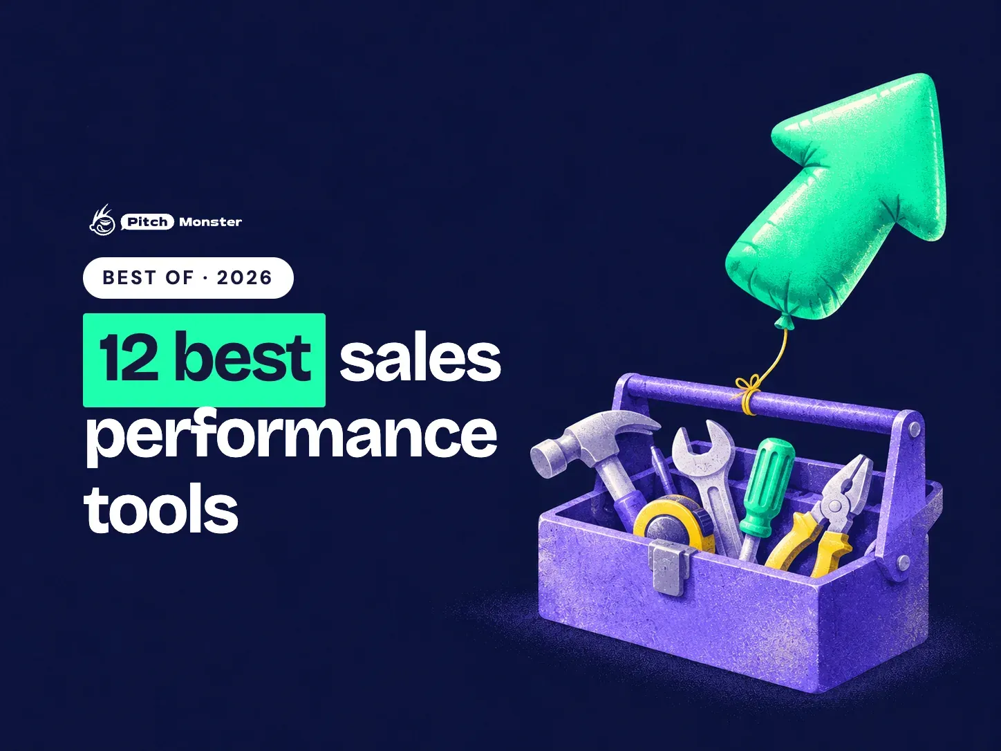 navy illustrated cover: an open toolbox with an arrow-shaped balloon tied to the handle. A BEST OF 2026 pill sits above the title '12 best sales performance tools' with '12 best' highlighted.