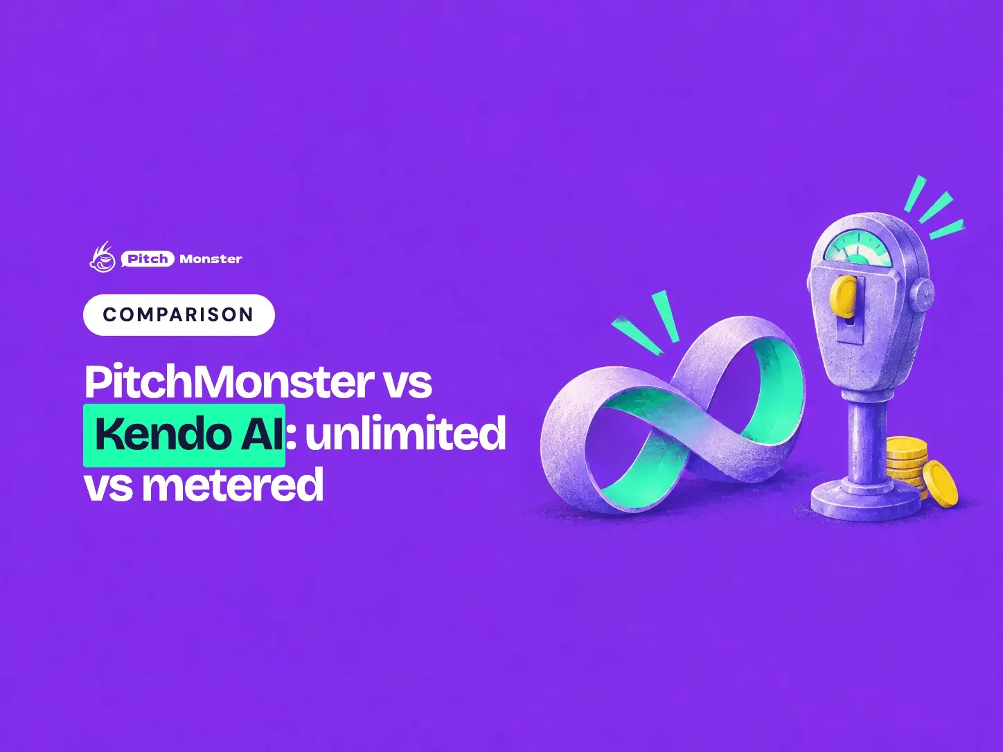 violet illustrated cover: an endless looping ribbon beside a coin-operated meter. A COMPARISON pill sits above the title 'PitchMonster vs Kendo AI: unlimited vs metered' with 'Kendo AI' highlighted.