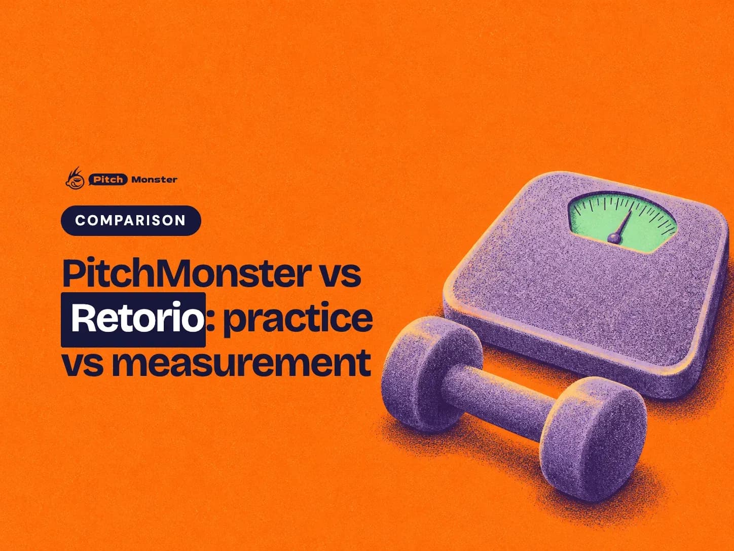 orange illustrated cover: a dumbbell next to a weighing scale. A COMPARISON pill sits above the title 'PitchMonster vs Retorio: practice vs measurement' with 'Retorio' highlighted.