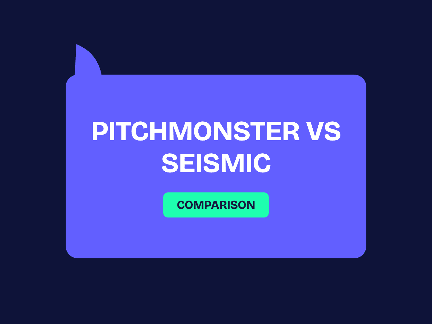 PitchMonster vs Seismic comparison cover