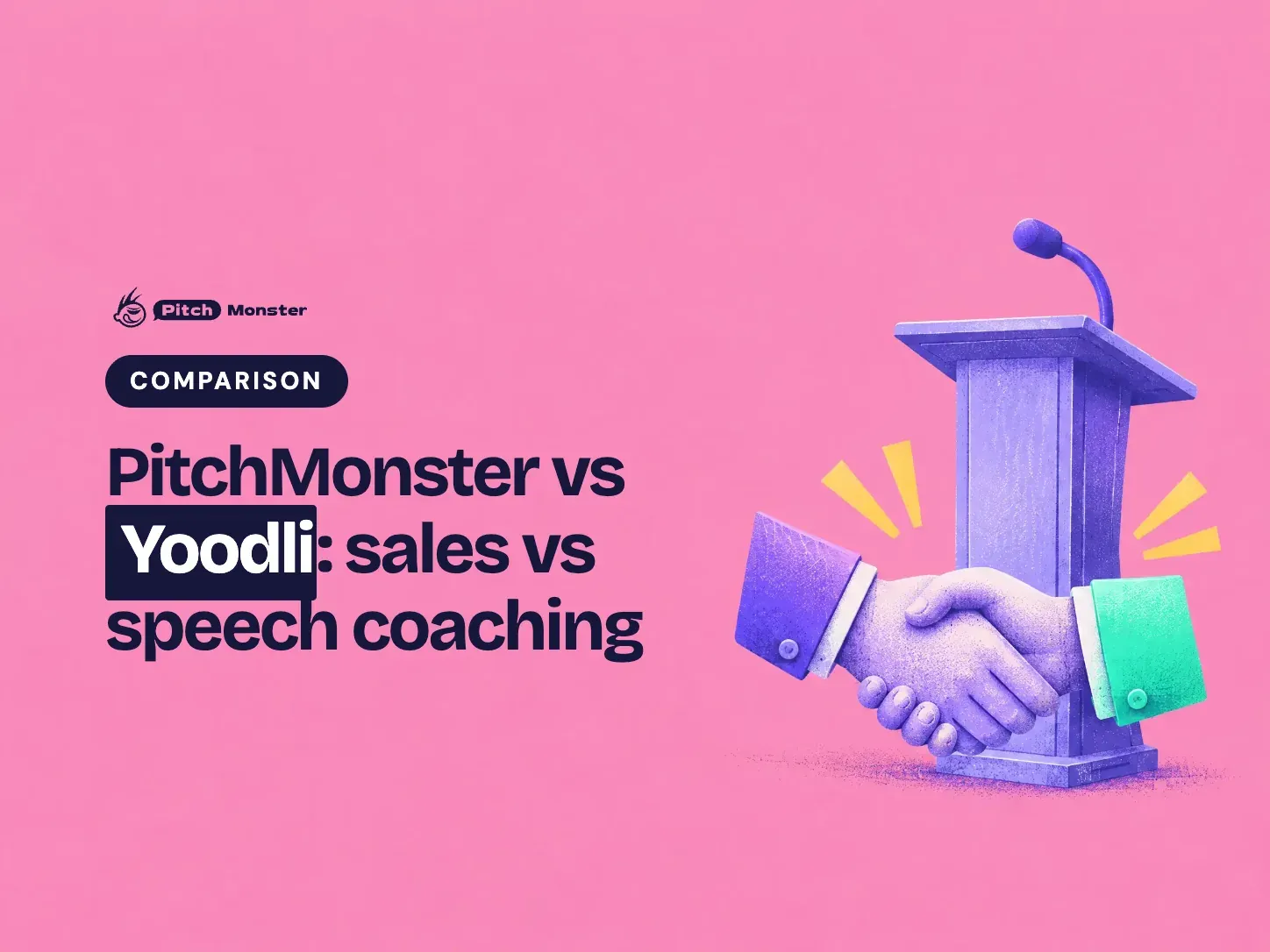 pink illustrated cover: a speaker's lectern beside two hands shaking on a deal. A COMPARISON pill sits above the title 'PitchMonster vs Yoodli: sales vs speech coaching' with 'Yoodli' highlighted.