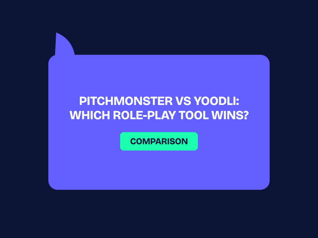 PitchMonster vs Yoodli: Which AI Sales Role-Play Tool Gets Reps Ready? (2026)