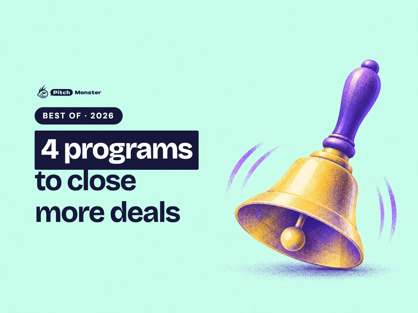 pale mint illustrated cover: a brass hand bell mid-ring. A BEST OF 2026 pill sits above the title '4 programs to close more deals' with '4 programs' highlighted.