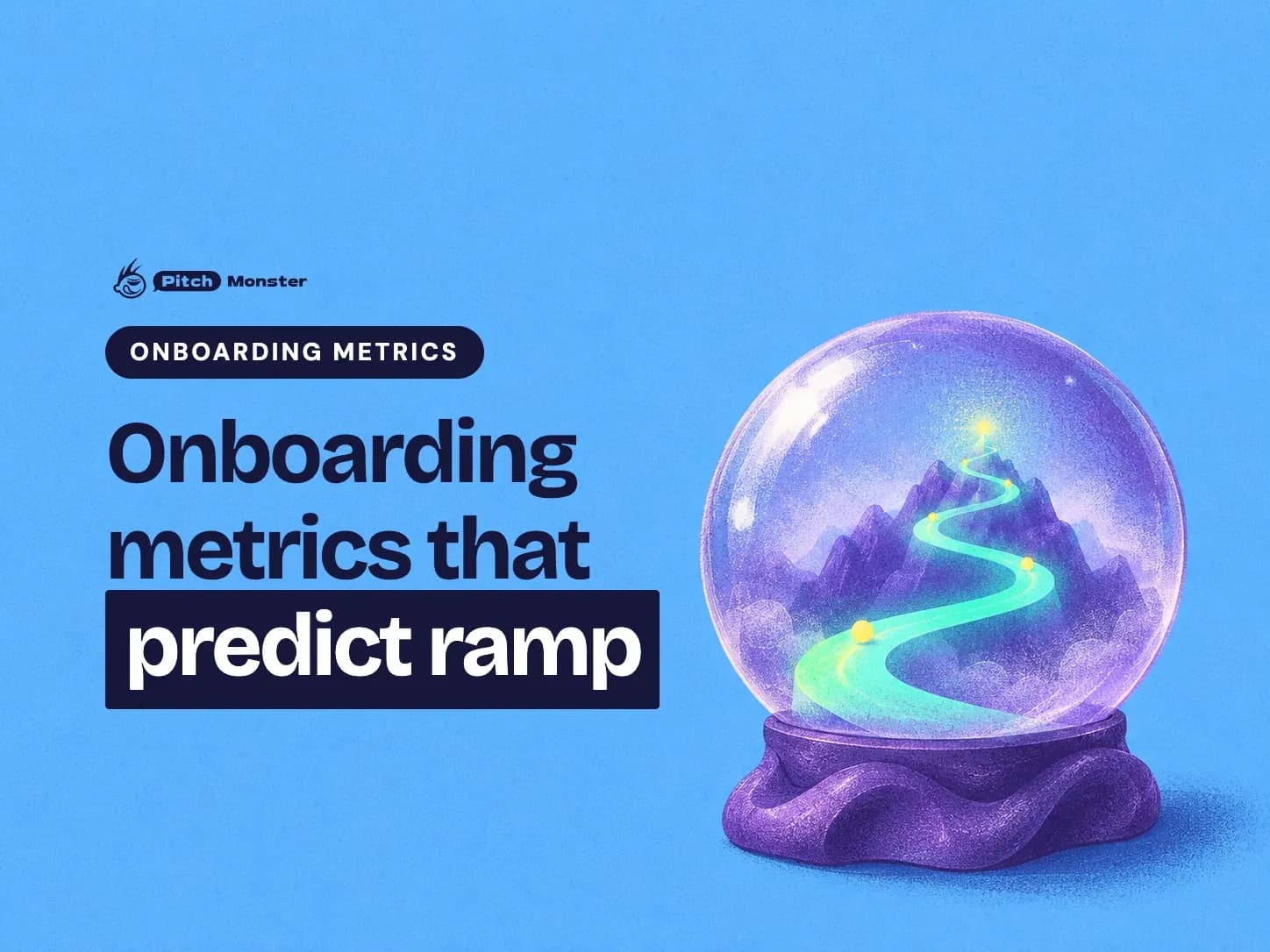 sky blue illustrated cover: a crystal ball with a tiny rising path glowing inside. A ONBOARDING METRICS pill sits above the title 'Onboarding metrics that predict ramp' with 'predict ramp' highlighted.