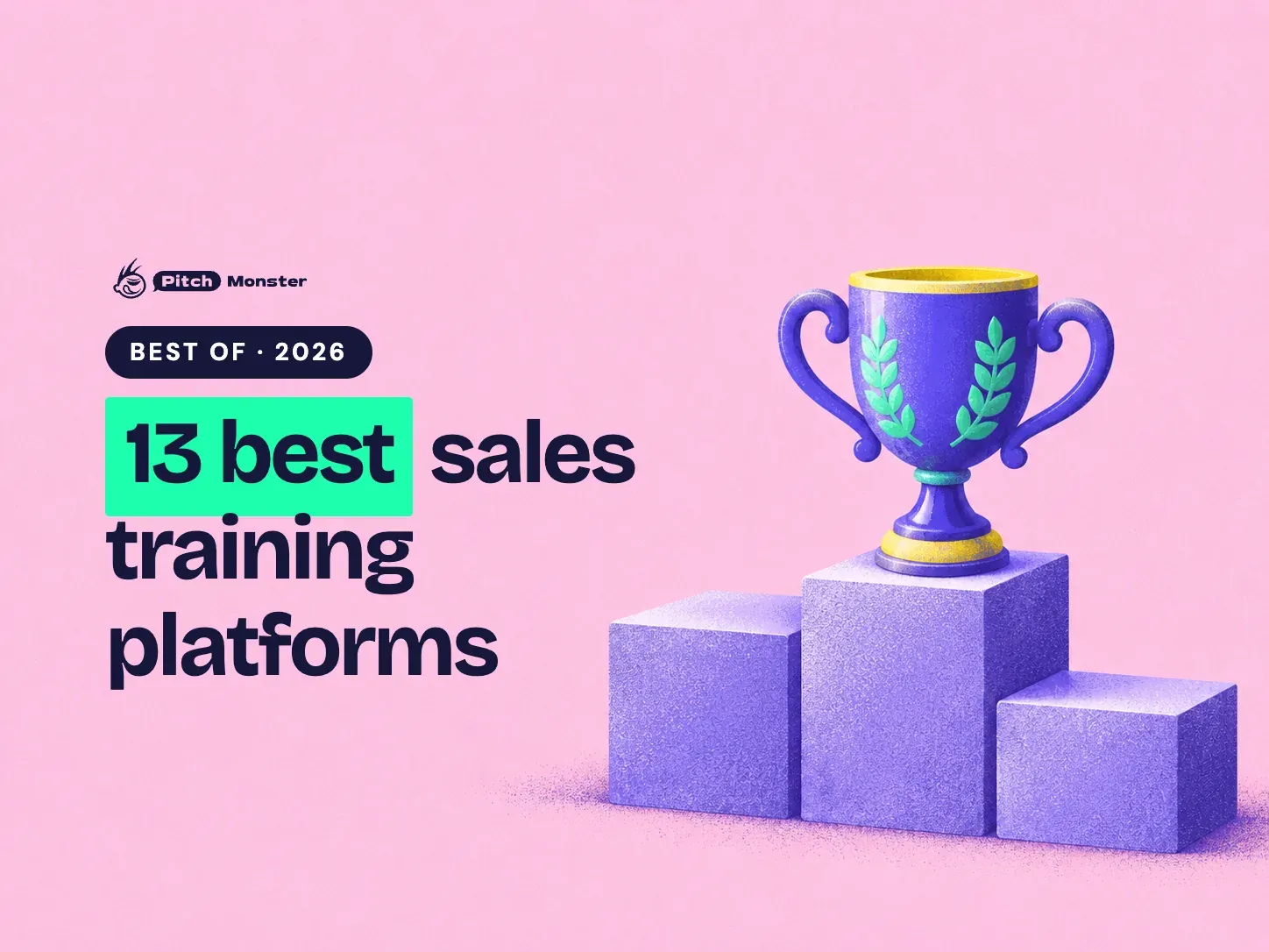 pale pink illustrated cover: a three-tier winners' podium with a trophy cup on top. A BEST OF 2026 pill sits above the title '13 best sales training platforms' with '13 best' highlighted.