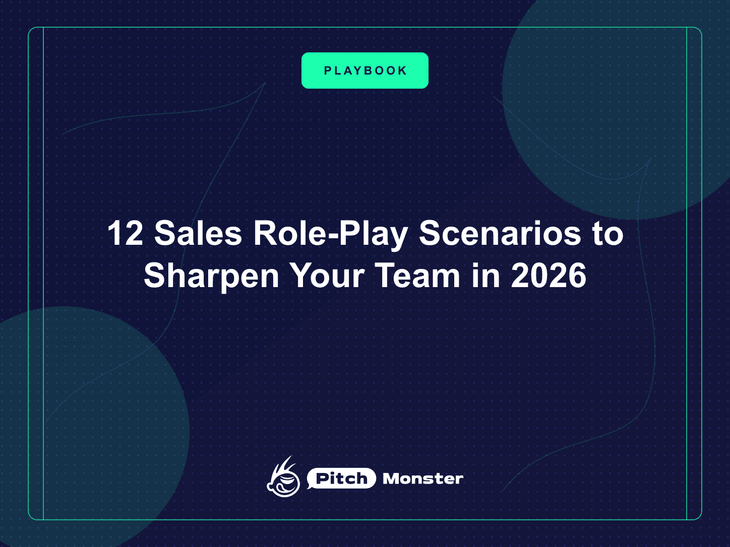 12 Sales Role-Play Scenarios (With Scripts) to Sharpen Your Team in 2026 — PitchMonster blog cover