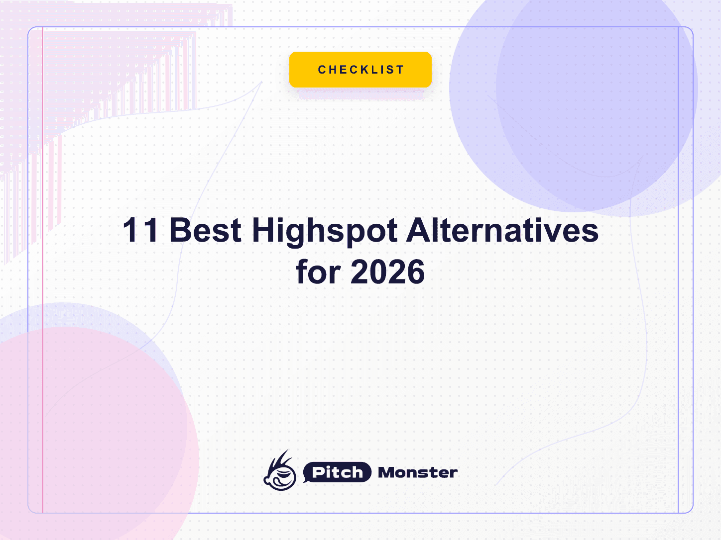 11 Best Highspot Alternatives for 2026, priced and compared by use case - PitchMonster blog cover