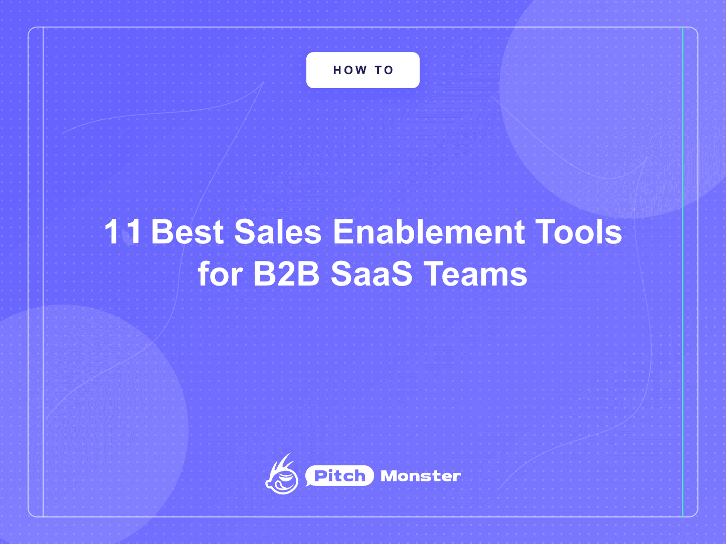 Cover image for the guide to the 11 best sales enablement tools for B2B SaaS teams in 2026