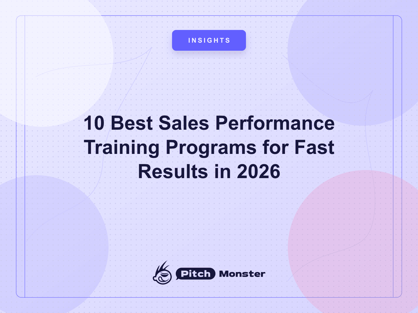 10 Best Sales Performance Training Programs for Fast Results in 2026 — PitchMonster blog cover
