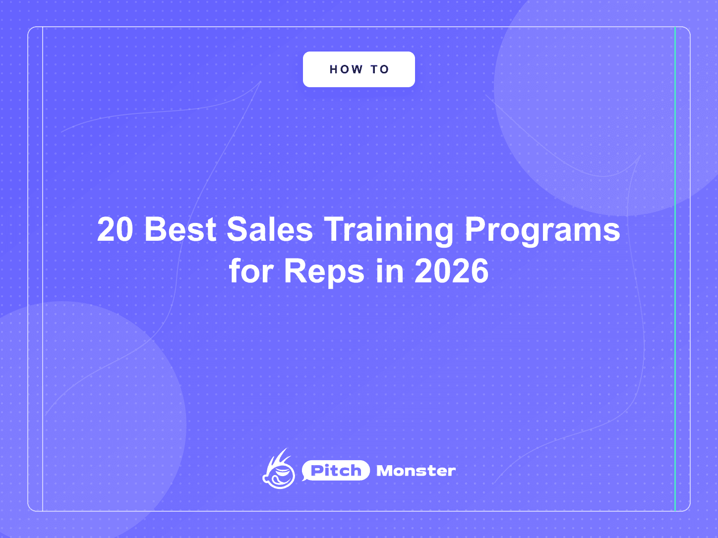 20 Best Sales Training Programs for Reps in 2026 (Practice-First) — PitchMonster blog cover