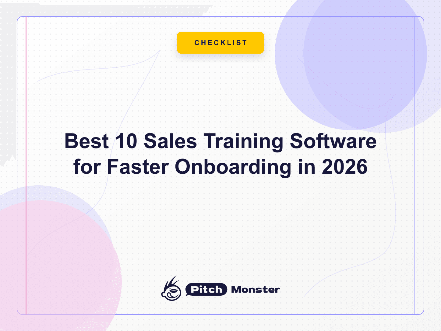Best 10 Sales Training Software for Faster Onboarding in 2026 — PitchMonster blog cover