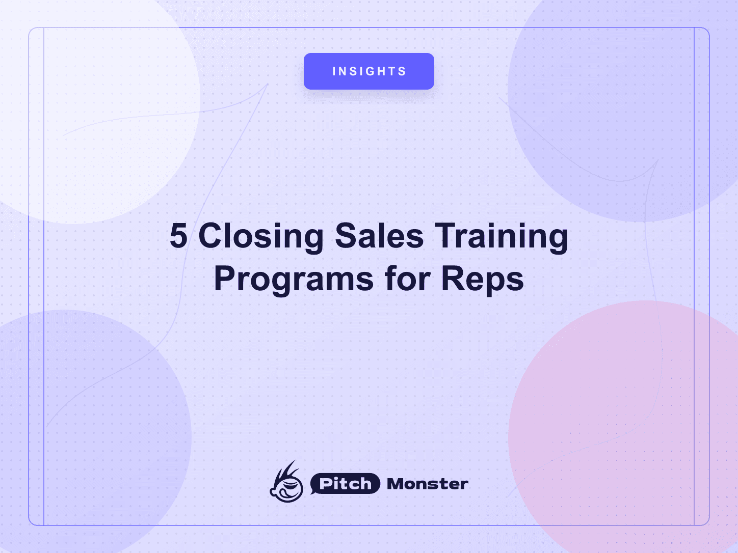 5 Closing Sales Training Programs for Reps (2026, Compared) — PitchMonster blog cover