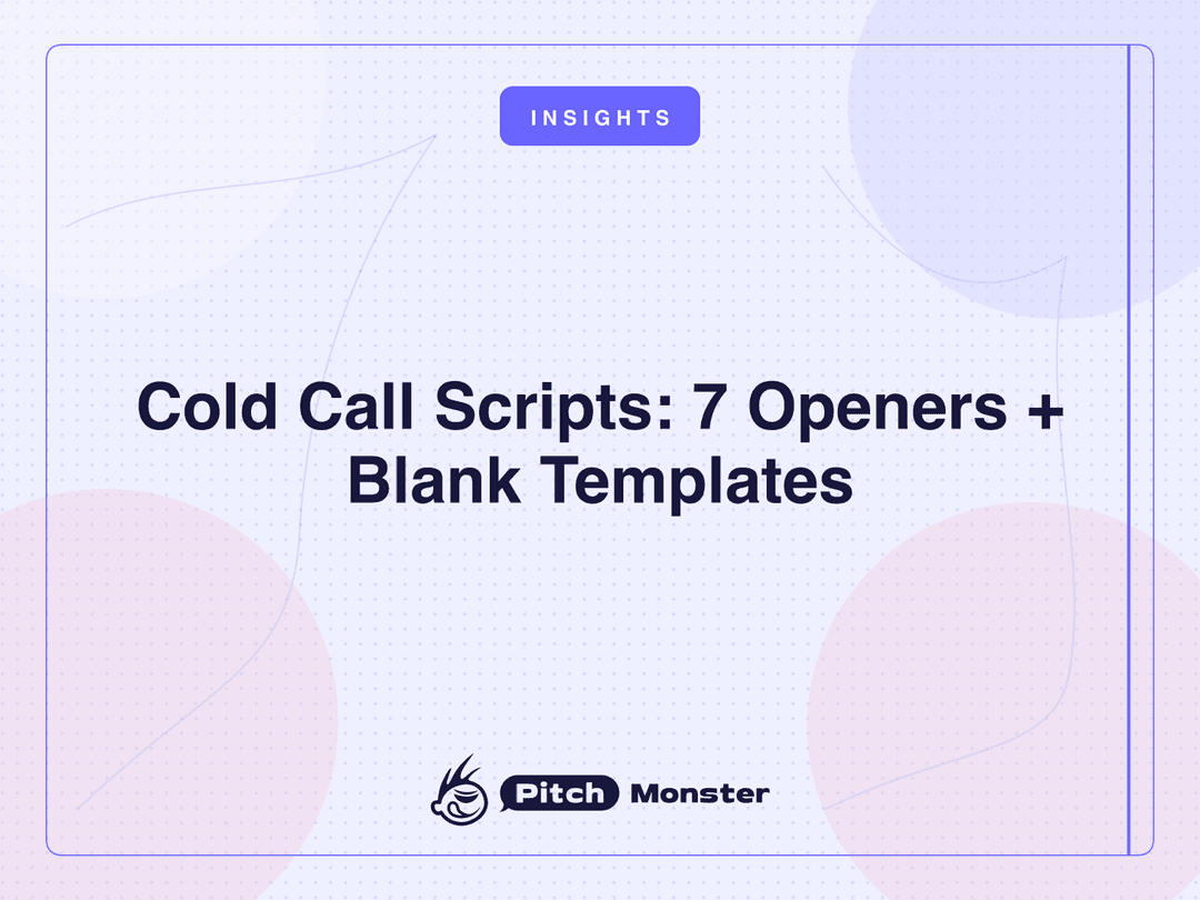 Cold Call Scripts: 7 Openers, Word for Word, Plus the Blank Templates
