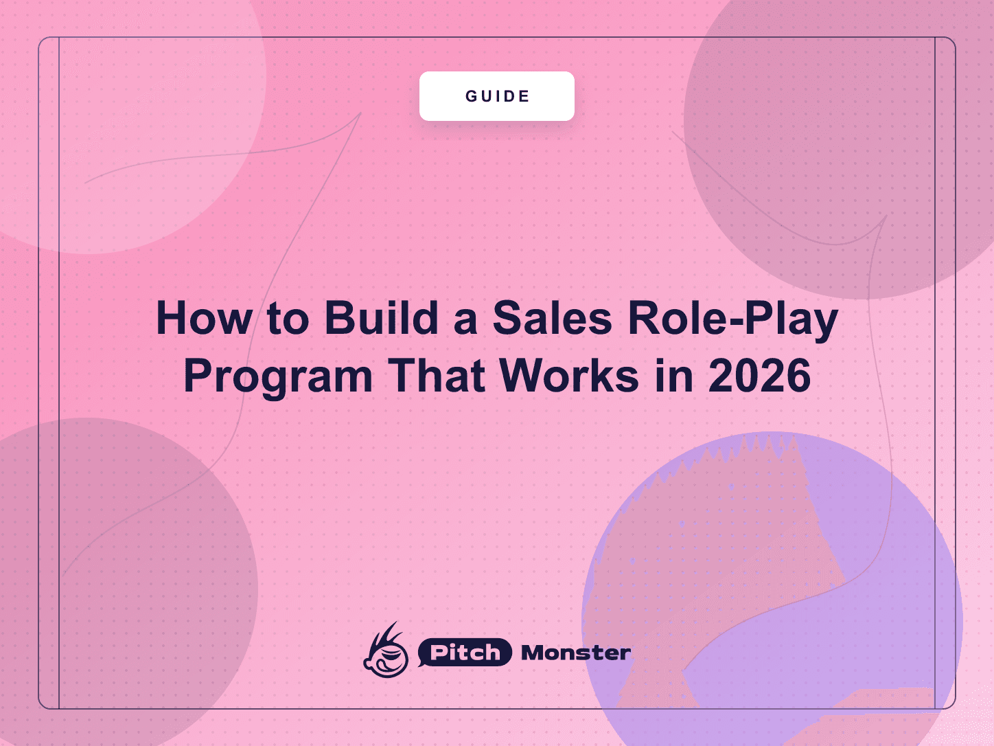 How to Build a Sales Role-Play Program That Works in 2026 — PitchMonster blog cover