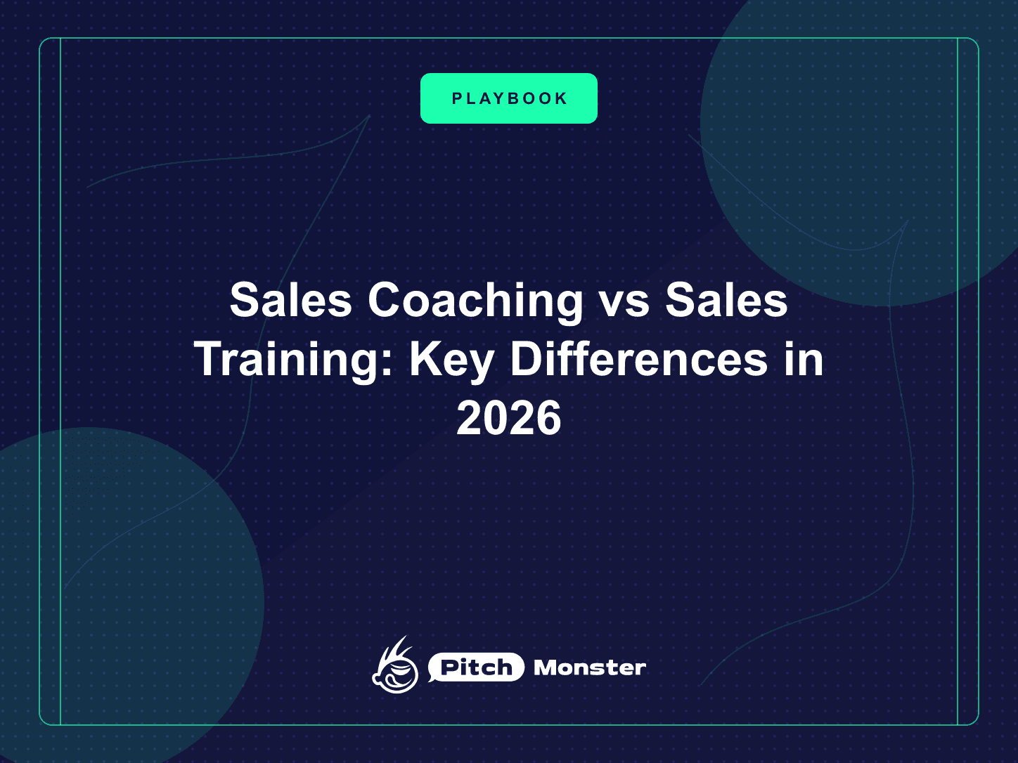 Sales Coaching vs Sales Training: Key Differences in 2026 — PitchMonster blog cover